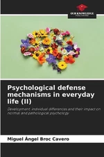Psychological defense mechanisms in everyday life (II) by Miguel ?ngel Broc Cave