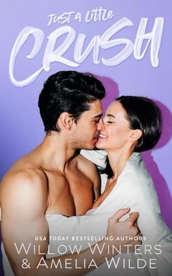 Just A Little Crush, Wilde, Amelia
