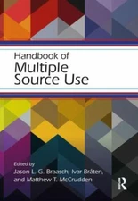 Handbook of Multiple Source Use, Paperback by Braasch, Jason L. G. (EDT); Brå...