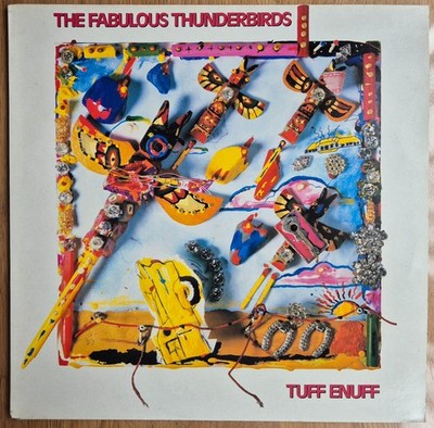 The Fabulous Thunderbirds (w. Jimmie Vaughan)   Tuff Enuff - 1986 LP UK EXC