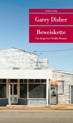 Beweiskette | Ein Inspector-Challis-Roman | Garry Disher | Taschenbuch | 448 S.
