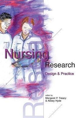 Margaret Treacy Nursing Research: Design and Practice (Paperback) (UK IMPORT)