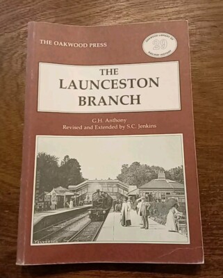 The Launceston Branch by G.H. Anthony