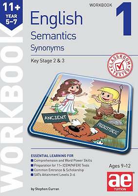 11+ Semantics Workbook 1 - Synonyms Vokes, Warren J.,