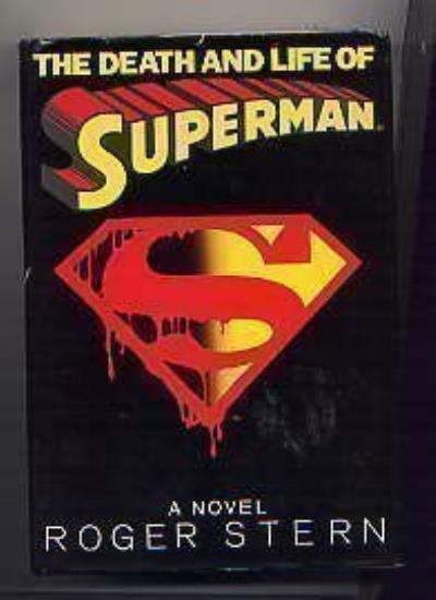 The Death and Life of Superman Roger Stern- 9780593035610