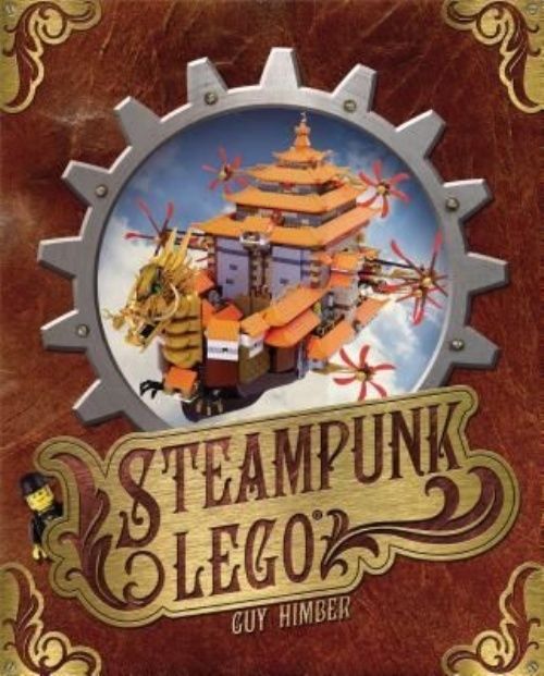 Steampunk Lego by Guy Himber (Hardcover, 2014)