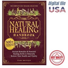 2025 The Natural Healing Handbook: The Comple...