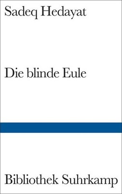 Die blinde Eule | Sadeq Hedayat | deutsch | Buf-e Kur