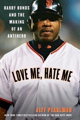 Jeff Pearlman Love Me, Hate Me (Paperback)
