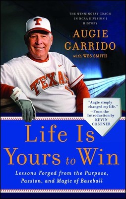 Life Is Yours to Win: Lessons Forged from the Purpose, Passion, and Magic of...