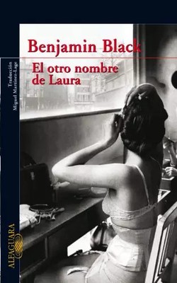 Der andere Name von Laura (Quirke 2) (Black Alfaguara), John Banville