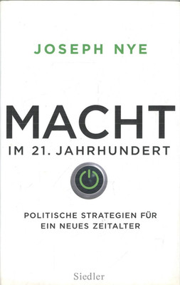 Macht im 21. Jahrhundert von Joseph S. Nye (2011, Gebunden)