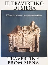 Il Travertino di Siena (Travertine from Siena) IT-EN Libro Scultura Ingegneria