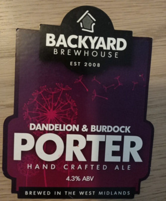 THE BACKYARD BREWHOUSE - DANDELION & BURDOCK PORTER - Real Ale Plump Clip Front