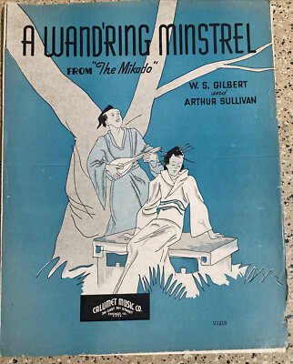 1939 A WAND'RING MINSTREL MIKADO GILBERT SULLIVAN VINTAGE SHEET MUSIC
