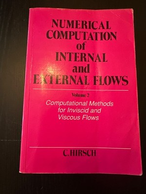 Numerical Computation of Internal and External Flows, Volume 2 Vol. 2 :...