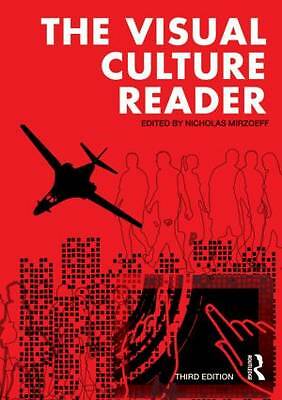 The Visual Culture Reader by Nicholas Mirzoeff (Paperback, 2012)