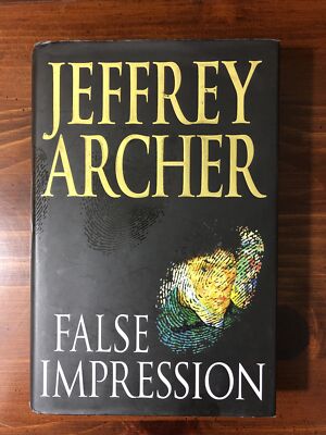 False Impression by Jeffrey Archer - Hardcover with dust jacket 2005