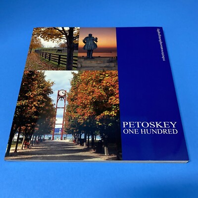 Petoskey One Hundred  Robert Swanson Photography Paperback Book Michigan