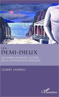 Gilbert Andrieu | Les Demi-Dieux | Taschenbuch | FranzöSisch (2020) | 236 S.