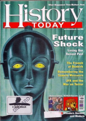 history today-JUNE 2006-FUTURE SHOCK-LOSING OUR RECENT PAST.