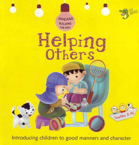 Helping Others (Akhlaaq Building Series) Islamic Book Children Kids Ali Gator