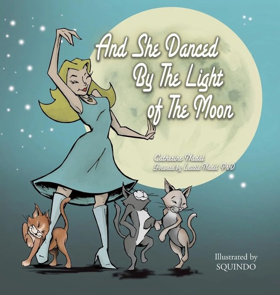 Catherine Nadal | And She Danced By The Light Of The Moon | Buch | Englisch-image