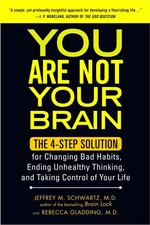 You Are Not Your Brain: The 4-Step Solution for Changing Bad Habits, Ending ...