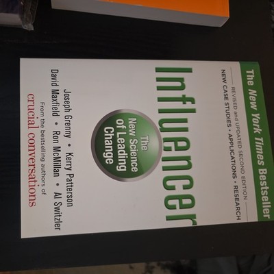 Influencer : The New Science of Leading Change by Kerry Patterson, Ron McMillan,