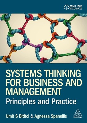 Systems Thinking for Business and Management Umit S Bititci