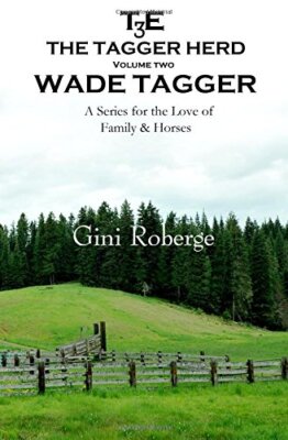 The Tagger Herd:  Wade Tagger: Volume 2 New 9781499607840 Fast Free Shipping-,