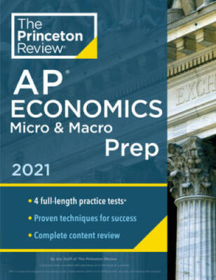 Princeton Review AP Economics Micro & Macro Prep, 2021: 4 Practice Tests  - GOOD