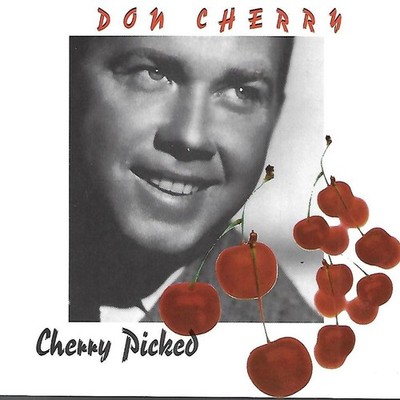 Cherry Picked by Don Cherry (CD, 1997)
