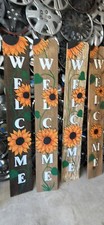 Sunflower welcome wooden porch sign. 6ft By 1ft.
