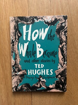 How the Whale Became and other stories by Ted Hughes RARE 1st Edition 1963 HBDJ