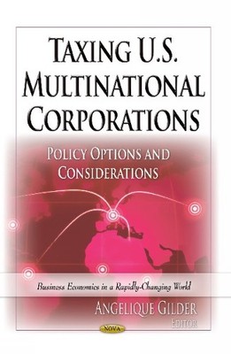 Angelique Gilder Taxing U.S. Multinational Corporations (Gebundene Ausgabe)