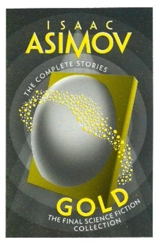 Isaac Asimov Gold (Poche) Complete Stories - Photo 1/1