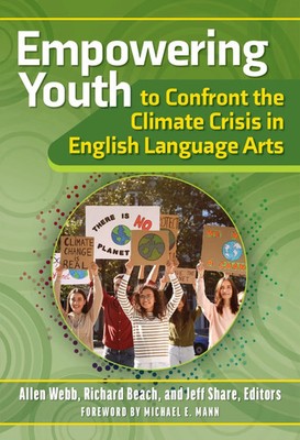 Empowering Youth to Confront the Climate Crisis in English Language Arts Buch