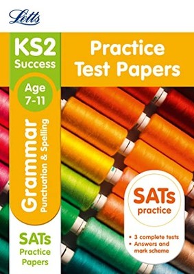 KS2 English Grammar, Punctuation and Spelling SATs Practice Test... by Letts KS2