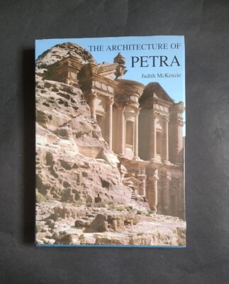 The Architecture Of Petra; Judith McKenzie; Oxbow Books