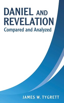 James W. Tygrett | Daniel and Revelation | Buch | Englisch (2022)