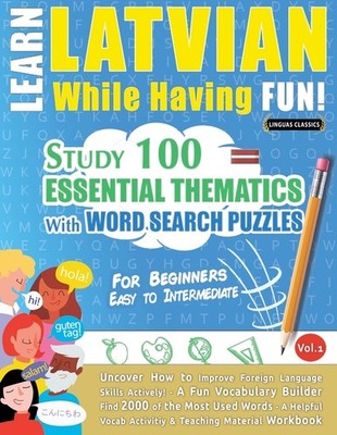 Learn Latvian While Having Fun! - For Beginners: Easy To Int...