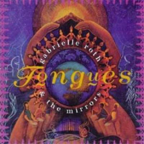 Gabrielle Roth Tongues (CD) Album