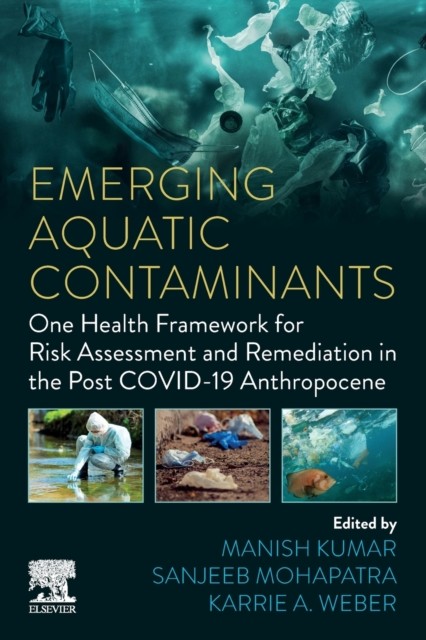 Emerging Aquatic Contaminants by Manish Kumar, Sanjeeb Mohapa... - - Image 3
