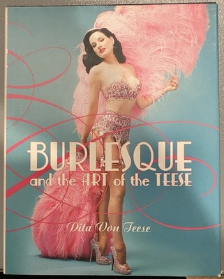 Dita Von Teese Burlesque & the Art of the Teese HC DJ. 1st Edition Signed READ