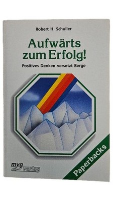 Robert H. Schuller Aufwärts zum Erfolg! Selbsthilfebuch Deutsch