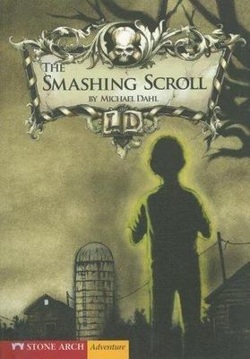 The Smashing Scroll (Zone Books - Library of Doom) by Michael Dahl