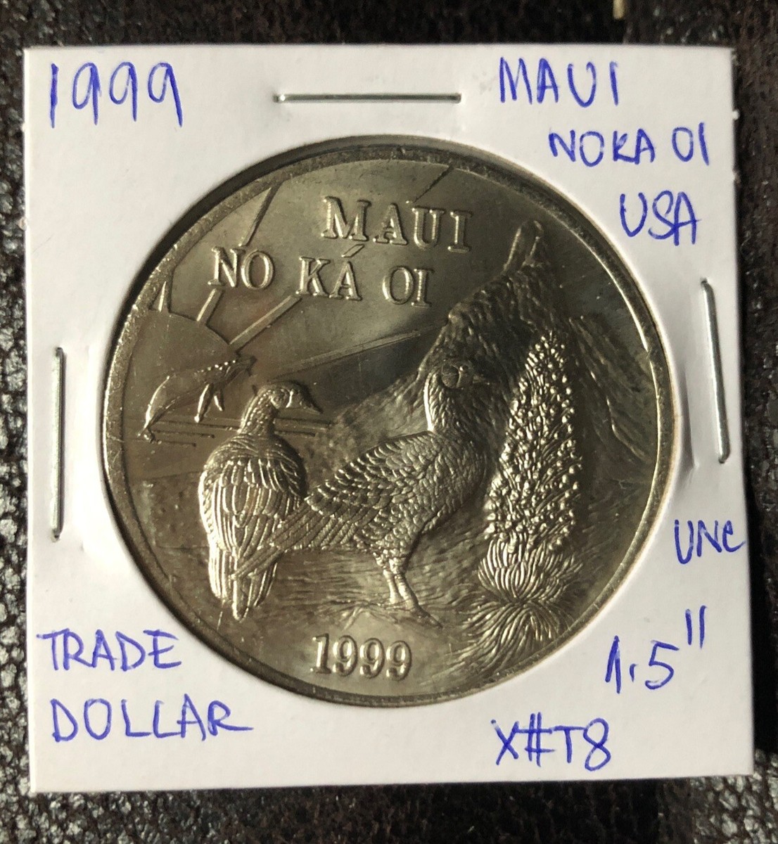 1999 USA Maui Trade Dollar NO KA OI UNCIRCULATED Coin-1.5” | eBay