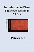 Patrick Lee | Introduction To Place And Route Design In Vlsis | Taschenbuch