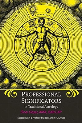 Professional Significators in Traditional Astrology -  NEW Oner Doser 2018